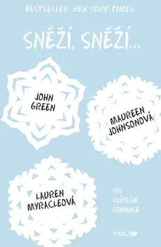 Sněží, sněží...: Tři sváteční romance - John Green a kol. (2015, pevná bez přebalu matná)