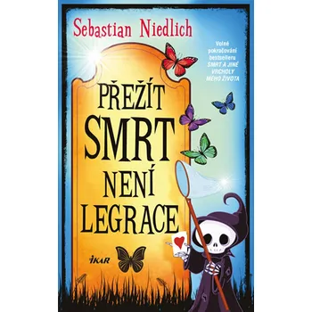 Přežít Smrt není legrace - Sebastian Niedlich (2020, pevná bez přebalu lesklá)