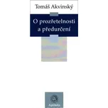 O prozřetelnosti a předurčení - Tomáš…