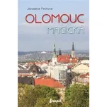 Olomouc magická - Jaroslava Pechová (2017, pevná)