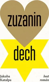 Zuzanin dech - Jakuba Katalpa (2020, pevná bez přebalu lesklá)