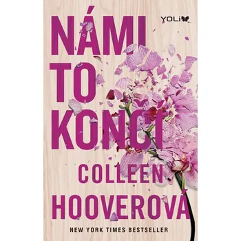 Námi to končí - Colleen Hooverová (2018, brožovaná bez přebalu lesklá)