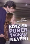 Když se puberťačkám nevěří - Klára…