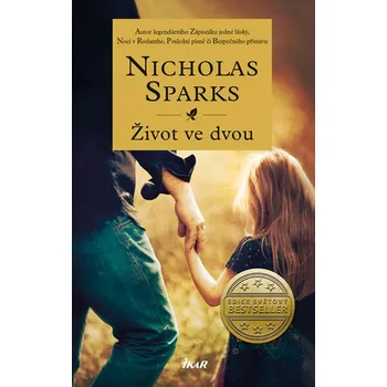 Život ve dvou - Nicholas Sparks (2017, pevná bez přebalu lesklá)