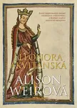 Eleonora Akvitánská - Alison Weirová…
