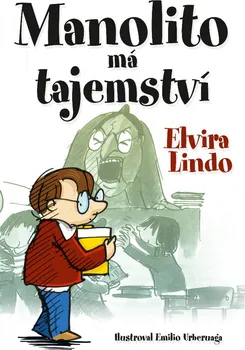 Manolito má tajemství - Elvira Lindo (2018, pevná bez přebalu lesklá)