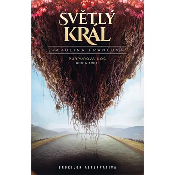 Kniha Světlý král - Karolina Francová (E-Kniha)