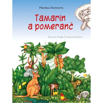 Tamarín a pomeranč - Martina Drijverová (2020, pevná bez přebalu lesklá)