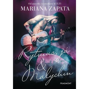 Rytmus, já & Malychin - Mariana Zapata (2020, brožovaná bez přebalu lesklá)