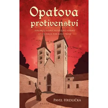 Opatova protivenství - Pavel Hrdlička (2020, pevná bez přebalu lesklá)