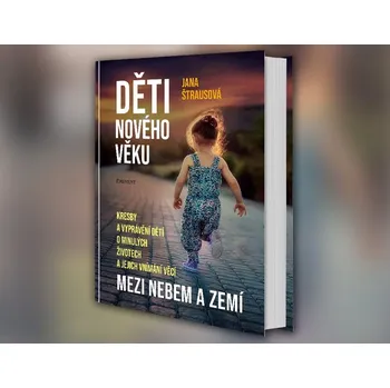 Kniha Děti nového věku: Mezi nebem a zemí