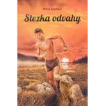Stezka odvahy - Miloš Zapletal (2015,…