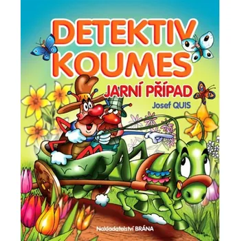 Detektiv Koumes: Jarní případ - Josef Quis (2017, pevná bez přebalu lesklá)