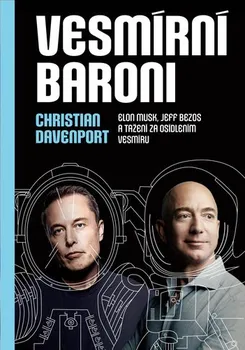 Vesmírní baroni - Christian Davenport (2020, pevná s přebalem matná)