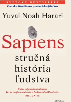 Sapiens: Stručná história ľudstva - Yuval Noah Harari [SK] (2018, pevná bez přebalu lesklá)