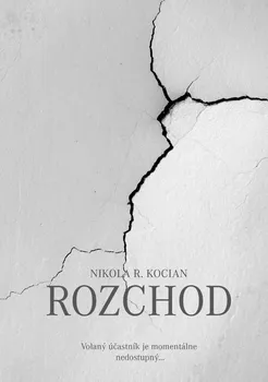 Cizojazyčná kniha Rozchod - Nikola R. Kocian [SK] (2018, pevná s přebalem matná)