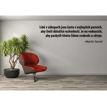 Samolepící dekorace Samolepky na zeď - Citát - Lidé v zákopech jsou často v nejlepších pozicích, aby činili důležitá rozhodnutí. Je na vedoucích, aby poskytli těmto ... - L (100 x 29 cm)
