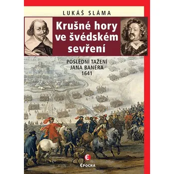 Krušné hory ve švédském sevření:…