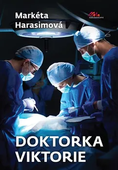 Doktorka Viktorie - Markéta Harasimová (2020, pevná bez přebalu lesklá)