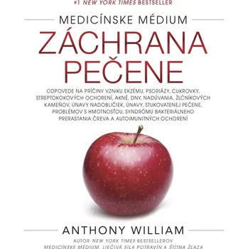 Medicínske médium 4: Záchrana pečene - Anthony William [SK] (2019, pevná bez přebalu lesklá)