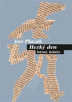 Poezie Hezký den - Jan Placák (2014, brožovaná)