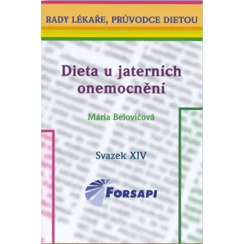 Dieta u jaterních onemocnění: Svazek 14 - Mária Belovičová (2015, brožovaná bez přebalu lesklá)