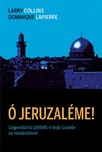 Ó Jeruzaléme!: Legendární příběh o boji…