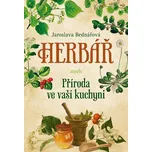 Herbář aneb Příroda ve vaší kuchyni -…