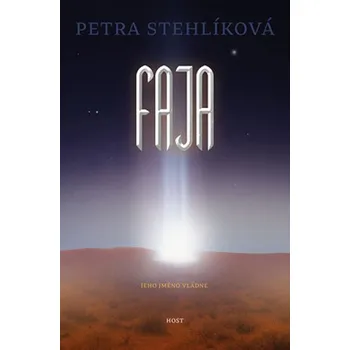 Faja - Petra Stehlíková (2017, pevná s přebalem lesklá)