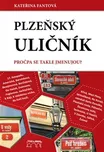 Plzeňský uličník - Kateřina Fantová…