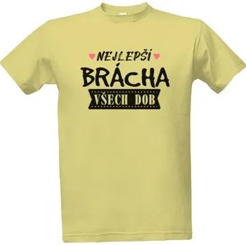 Tričko s potiskem Nejlepší brácha všech dob pánské