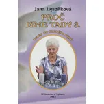 Proč jsme tady 3: Vstup do zlatého věku - Jana Lysoňková (2014, pevná)