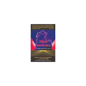 Cestování Mistr motivace - Hansen, Batten