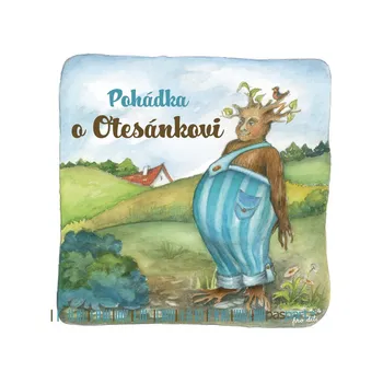 Pohádka Pohádka o Otesánkovi - Markéta Říhovská (2017, pevná bez přebalu lesklá)