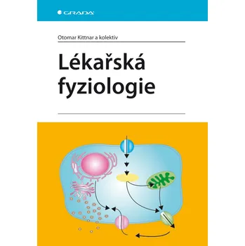 Lékařská fyziologie - Otomar Kittnar a…