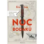 Noc bodáků: Poslední evropská bitva…