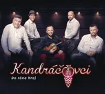 Do rána hraj - Kandráčovci [CD]