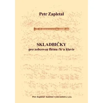 Skladbičky I. pro zobcovou flétnu a klavír - flauto dolce /S/ a klavír