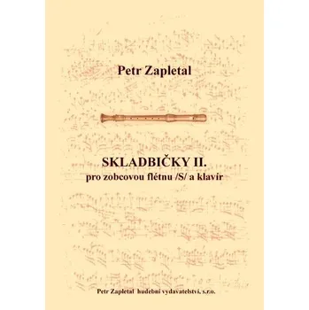 Skladbičky II. pro zobcovou flétnu a klavír - flauto dolce /S/ a klavír