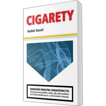 Cigarety - Radek Stavěl (2019, brožovaná bez přebalu lesklá)