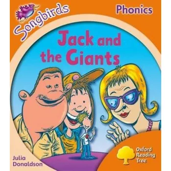 Cizí jazyk Oxford Reading Tree Songbirds Phonics: Level 6: Jack and the Giants - Donaldson, Julia