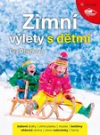 Zimní výlety s dětmi - Eva Obůrková