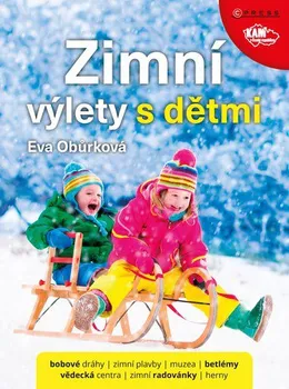 Cestování Zimní výlety s dětmi - Eva Obůrková