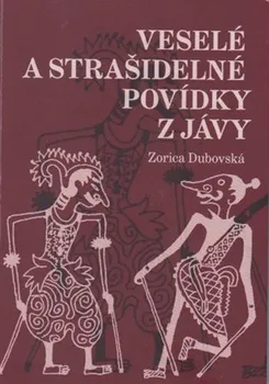 Veselé a strašidelné povídky z Jávy - Zorica Dubovská (2020, brožovaná)