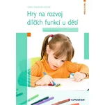 Hry na rozvoj dílčích funkcí u dětí -…