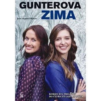 Gunterova zima - Juan Manuel Marcos (2016, brožovaná bez přebalu lesklá)