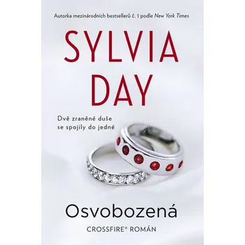 Crossfire 5: Osvobozená - Sylvia Day (2016, pevná bez přebalu lesklá)