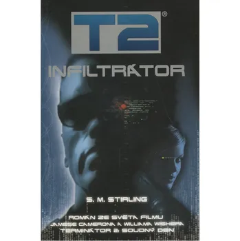 Kniha T2: Infiltrátor - S. M. Stirling (2003, brožovaná)