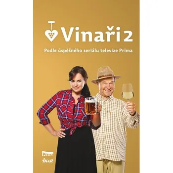 Beletrie pro dospělé Vinaři 2 - Ikar (2015, pevná s přebalem lesklá)