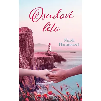 Osudové léto - Nicola Harrisonová (2019, pevná bez přebalu lesklá)